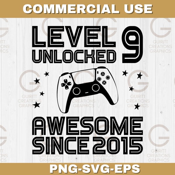 level 9 unlocked awesome since 2015 png, birthday boy svg, gamer birthday svg, 9th birthday gamers digital download, gamer controller svg