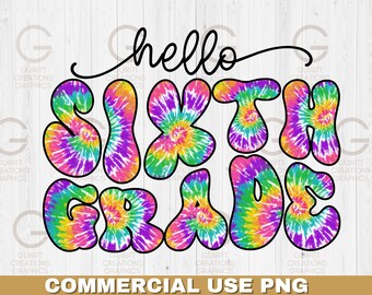 cześć szósta klasa tie dye sublimacja png, szósta klasa pierwszy dzień szkoły, kolorowy pierwszy dzień szkoły, retro powrót do szkoły sublimacja