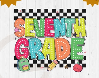 Seventh Grade doodle sublimation png, kids back to school png, first day of school, 100th days of school diy shirt, 7th grade teacher png