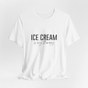 Koszulka Ice Cream Therapy, koszulka unisex, koszulka z krótkim rękawem, prezent dla miłośnika lodów, koszulka letnia