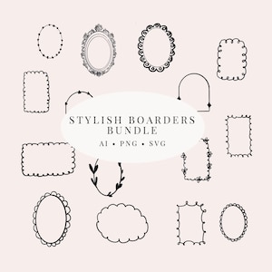May include: A collection of hand-drawn black and white borders and frames in various shapes, including oval, rectangular, and cloud-like designs. The text "STYLISH BOARDERS BUNDLE" is displayed in the center, with "AI • PNG • SVG" below.