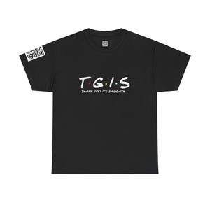Divinely Comfortable Sabbath Tee for Him & Her  Inspired by JL Thank GOD It&#39;s Sabbath Inspired by JL Unisex Heavy Cotton Tee
