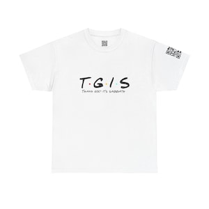 Divinely Comfortable Sabbath Tee for Him & Her  Inspired by JL TGIS Inspired by JL Unisex Heavy Cotton Tee