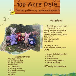 May include: Crochet pattern for 100 Acre Pals amigurumi toys. The pattern includes instructions for making characters like Piglet, Eeyore, and Tigger. The pattern is by Bailey Wedgeworth and includes a list of materials and abbreviations.