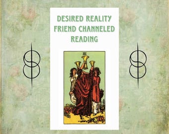 Desired Reality Friend Channeled Reading