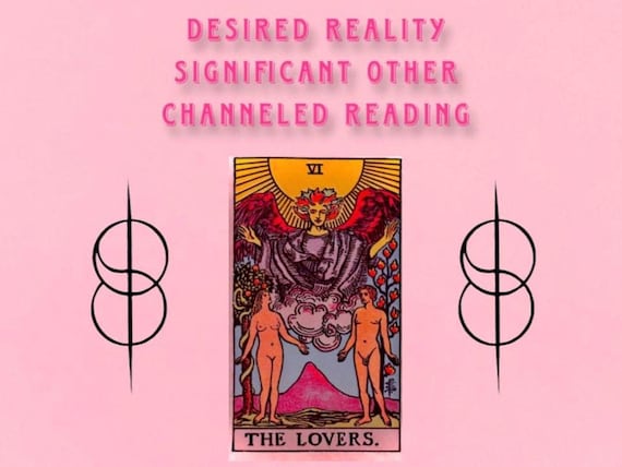 Desired Reality S/O Channeled Reading
