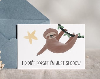 Printable Birthday Card Funny birthday card Happy belated birthday card Printable Funny Birthday Card cute sloth belated birthday card slow