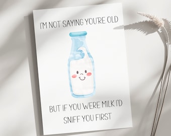Printable Birthday Card, Funny Birthday Card, Printable getting old birthday card, digital download, instant download birthday, you're old