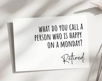 Tarjeta de jubilación divertida para imprimir, regalo de despedida de un compañero de trabajo, tarjeta de feliz jubilación, tarjeta de felicitaciones, tarjeta de jubilación divertida, feliz un lunes