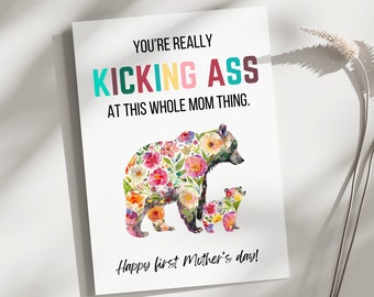Eerste Moederdagkaart, grappige moederdagkaart, kick ass moederkaart, moederdagkaart voor nieuwe moeder, Moederdagkaart voor vriend, eerste moeders