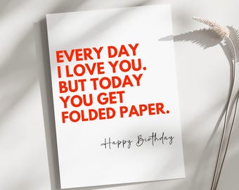Funny Birthday card, Birthday card, Funny folded card, card for partner, card for him, card for her, cute card for him her folded card birth