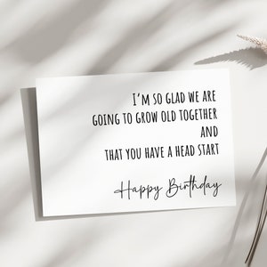 Printable Birthday Card, Birthday card for older husband, wife, Funny Birthday Card, Printable getting old birthday card, digital download