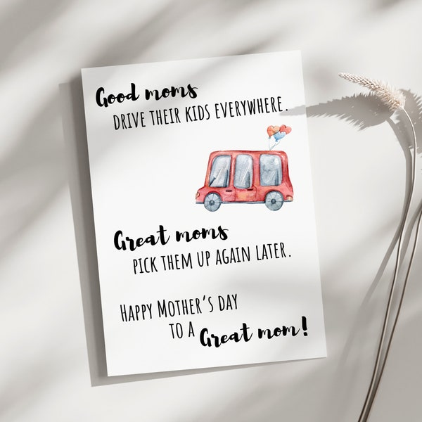 Funny Mother's day Card, funny mothers day card, cute mothers day card good mom great mom, minivan mothers day card, printable mothers