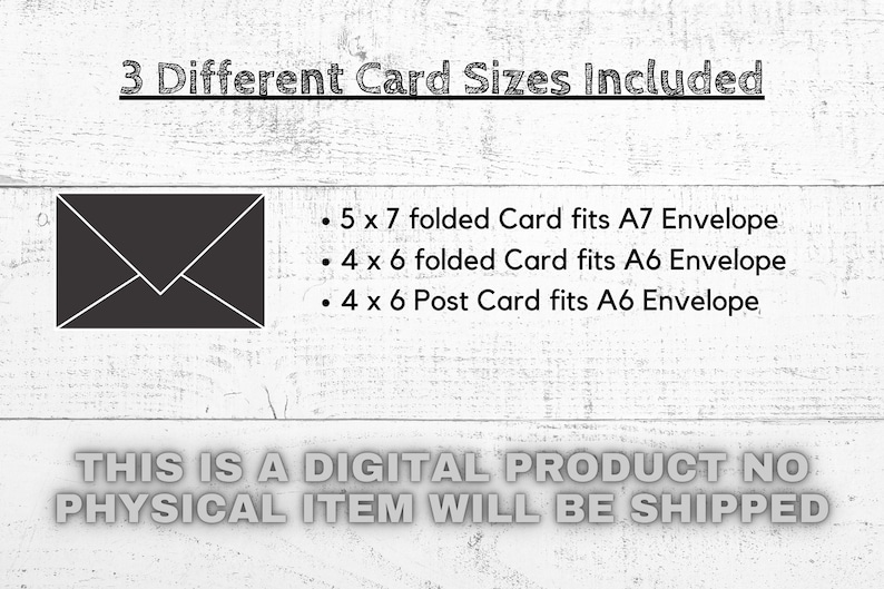 May include: A digital download of printable greeting cards in three different sizes: 5x7 inches, 4x6 inches, and 4x6 inches. The text on the image reads "3 Different Card Sizes Included" and "This is a digital product. No physical item will be shipped."