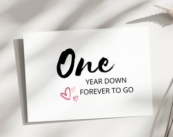 First Anniversary Card, One year down forever to go, 1st Anniversary gift, card for boyfriend, card for girlfriend, 1st year anniversary