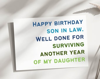 Funny birthday card for son in law, son in law birthday card funny sarcastic son in law birthday card, surviving another year of my daughter