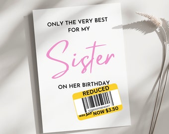 Birthday card for sister, funny birthday card sister funny card, fun birthday card, birthday card gift sister, reduced card, discounted card