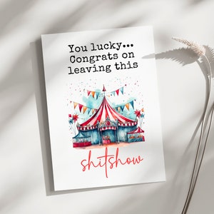 Pensioenkaart, sarcastische afscheidskaart voor werkvriend, geluk bij het verlaten van de shitshow, nieuwe baan collega, grapkaart, sarcastische pensioenkaart
