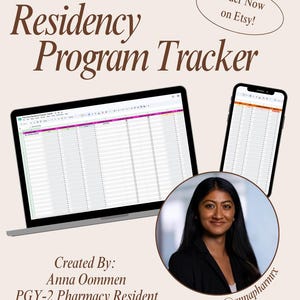 May include: A digital Residency Program Tracker spreadsheet displayed on a laptop and smartphone screen. The graphic includes the text Residency Program Tracker, Created By: Anna Oommen PGY-2 Pharmacy Resident, and @annapharmrx.