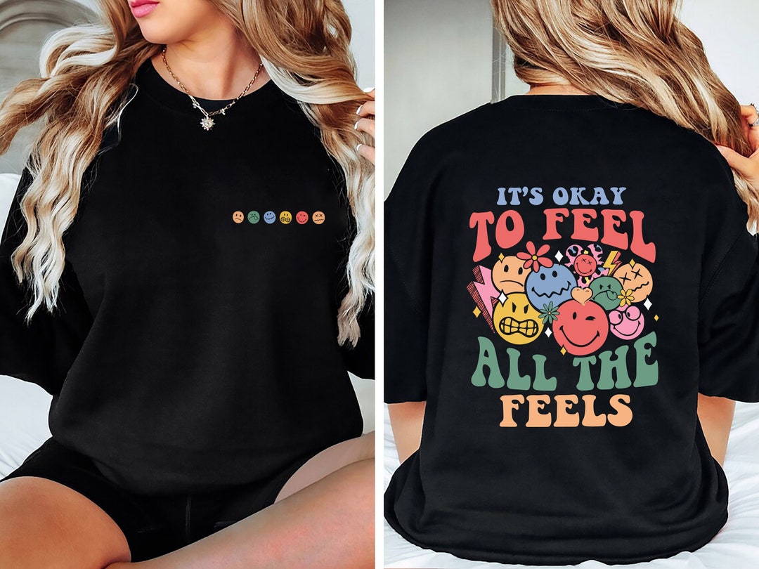 It's Okay to Feel All the Feels, Mental Health Shirt, Inclusion Shirt ...