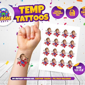 May include: A sheet of temporary tattoos featuring a child's face superimposed on a red and blue superhero body caught in a black spiderweb. The tattoos are 1.5 inches by 1.5 inches. The design includes text reading TEMP TATTOOS, MAGIC PARTY, and PDF.