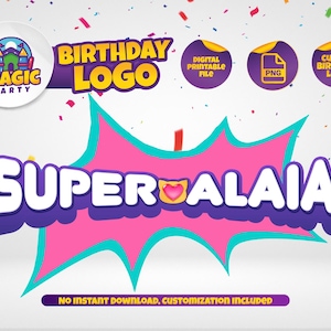 May include: A colorful birthday logo design with the text "BIRTHDAY LOGO" in yellow and purple. The design includes the text "SUPER ALAIA" in white with a pink and purple background. Additional text includes "DIGITAL PRINTABLE FILE", "PNG", and "CUSTOM BIRTHDAY LOGO".