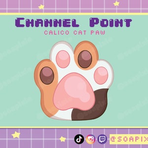 Calico Cat Paw Channel Point | Twitch Streamer Kawaii Asset | Pet Lover, Cat Person, Squishy Bean, Marshmallow Meow