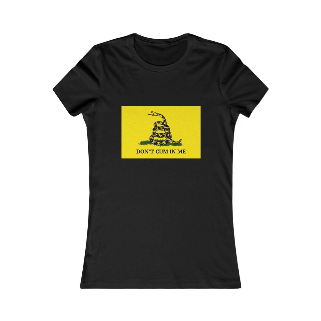 gadsden-flag-t-shirt-don-t-cum-in-me-tee-funny-graphic-tee