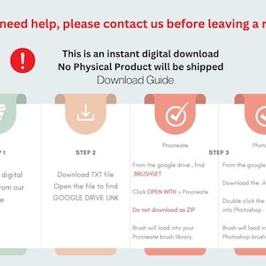 May include: A digital download guide with three steps: purchase, download, and import. The guide includes instructions for importing digital brushes into Procreate and Photoshop.