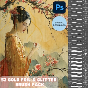 May include: A digital download of 52 gold foil and glitter Photoshop brushes. The image shows a woman in a traditional Chinese dress with a floral background. The brushes are shown in a grid on the right side of the image.