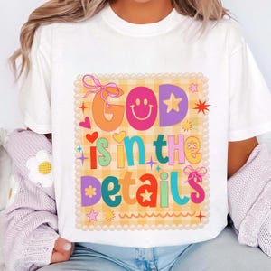 Christian PNG, God Is In The Details PNG, Religious PNG, Preppy Christian women Png, Jesus Floral png, Bible verse png, God sublimation png