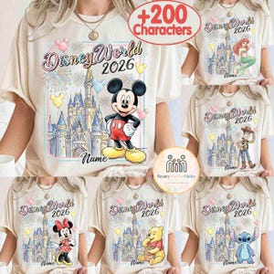 May include: Cream-colored t-shirts with Disney World 2026 designs. Each shirt features a different Disney character, including Mickey Mouse, Ariel, Woody, Minnie Mouse, Winnie the Pooh, and Stitch, with a castle backdrop and the word "Name" below.