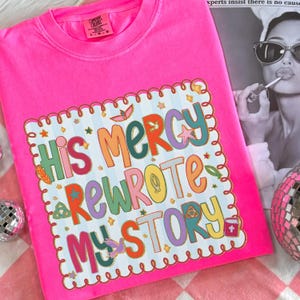 His Mercy Rewrote My Story Png,  Christian Women PNG, Preppy Everyday Jesus Floral PNG, Bible Verse PNG, Jesus Sublimation, Coquette Png