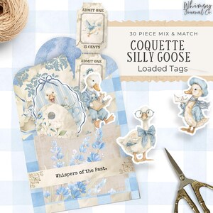 May include: A collection of "Coquette Silly Goose" loaded tags with a whimsical, vintage aesthetic. The tags feature illustrations of geese in various outfits, along with the text "Whispers of the Past" and "Admit One". The color palette includes soft blues, creams, and floral patterns.