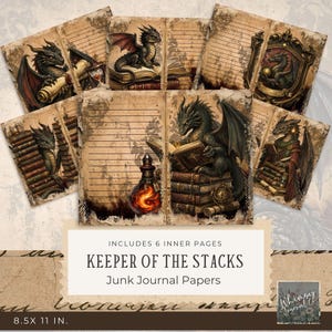 May include: Set of six vintage-style journal pages featuring dragon illustrations. Each page has a unique design with dragons, books, and scrolls. The pages are 8.5 x 11 inches and include the text "KEEPER OF THE STACKS" and "Junk Journal Papers".