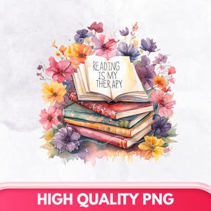 Reading Is My Therapy Png, Sublimation Design, Books With Text Png, Book Png, Trendy Png, T-Shirt Design, Instant Digital Download Png