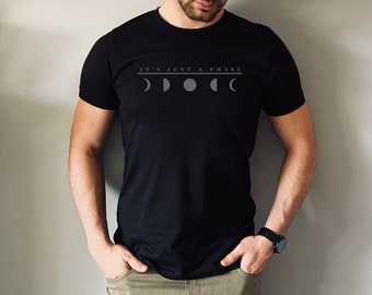 Just a Phase Tee, Funny Astronomy Student Shirt, Moon Phases