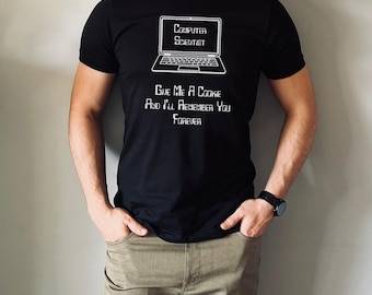 Computer Scientist shirt, funny science shirt, funny student shirt, Computer Science, gift for student, gift for scientist, nerd, geek