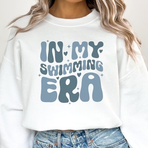 Swimming Shirt, Funny Swimmer Shirt, Gift for Swimmer, Swimmer Sweatshirt, Swim Mom Shirt, Swimming Squad Tee, Swim Gift, In My Swimming Era