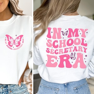 School Secretary Sweatshirt, Gift for School Secretary, School Secretary Shirt, In My School Secretary Era, Office Staff Tee, Secretary Gift
