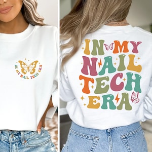 En mi camisa Nail Tech Era, sudadera de técnico de uñas, regalo para manicurista, regalo para técnico de uñas, linda camiseta de tecnología de uñas, regalos de artista de uñas