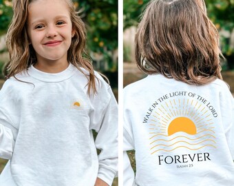 Walk In The Light Of Lord Sweatshit Comfort Colors Isaiah 2:5  Youth Christianity Jesus Sweatshirt For Kids Christian Clothes Child Of God