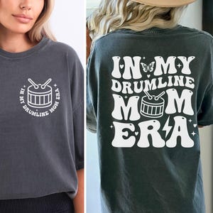 Comfort Colors® Drumline Mom Shirt, In My Drumline Mom Era, Band Mom Gift for Mom Shirts, Cute Band T-Shirts, Drumline Mom Gift for Women