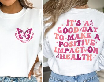 Sweat-shirt infirmière praticienne, cadeau infirmière infirmière praticienne, appréciation infirmière, cadeau de remise des diplômes DNP Fnp, pull infirmière IAA, col rond infirmière infirmière praticienne,