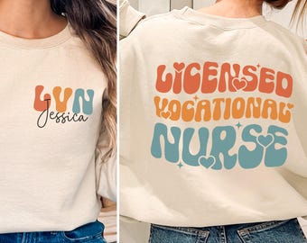 Personalized LVN Nurse Shirt, Custom LVN Nurse Sweatshirt, Licensed Vocational Nurse Gift for LVN Nurse Hoodie Vocational Nurse Appreciation