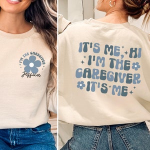 Personalized Caregiver Shirt, Custom Caregiver Sweatshirt, Thank You Gift for Caregiver T-Shirt, Funny Caregiver Tee, Cute Caregiving Shirt