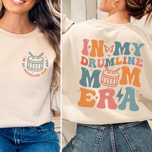 Drumline Mom Sweatshirt, In My Drumline Mom Era Shirt, Band Mom Gift for Mom Shirts, Cute Band Shirts, Drumline Mom Gift for Drumline Mom