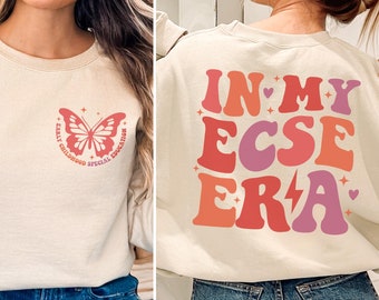 Sudadera para maestros ECSE, en mi camisa de la era ECSE, regalo de educación especial para la primera infancia para la camiseta del maestro de guardería, regalo para educadores de la primera infancia