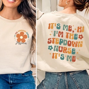 Personalized Stepdown Nurse Shirt, Custom Stepdown Nurse Sweatshirt, ICU Nurse Shirt, PCU Nurse, Cardiac Stepdown, Step-down Unit Sweater