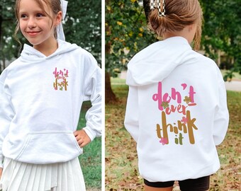 Felpa con cappuccio per bambini "Don't Overthink It", felpa con cappuccio per ragazze con citazione positiva, felpa alla moda per bambini